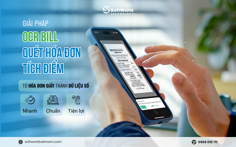 SoftWorld OCR Bill – Quét hóa đơn tích điểm nhanh chóng